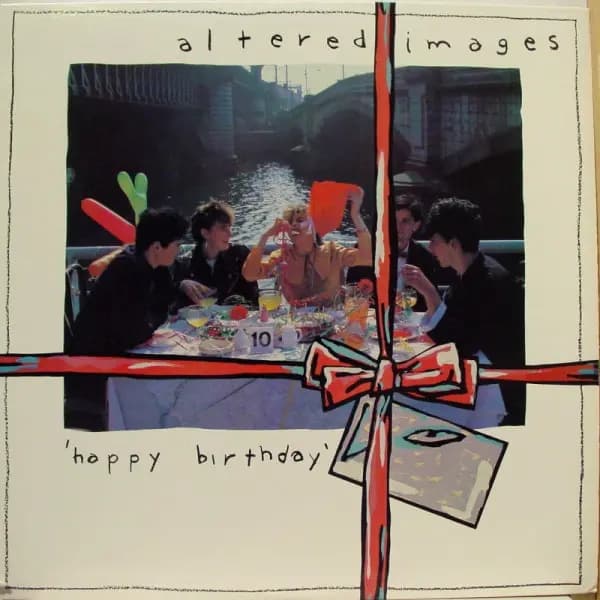 Okładka płyty Altered Images - Happy Birthday