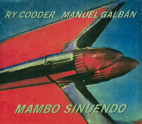 Okładka płyty Ry Cooder, Manuel Galbán - Mambo Sinuendo