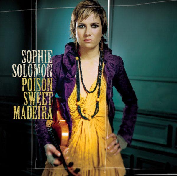 Okładka płyty Sophie Solomon - Poison Sweet Madeira