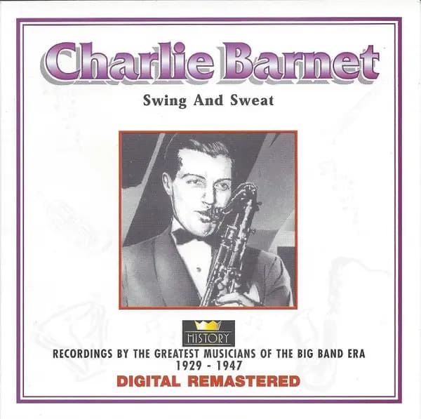 Swing And Sweat - Charlie Barnet