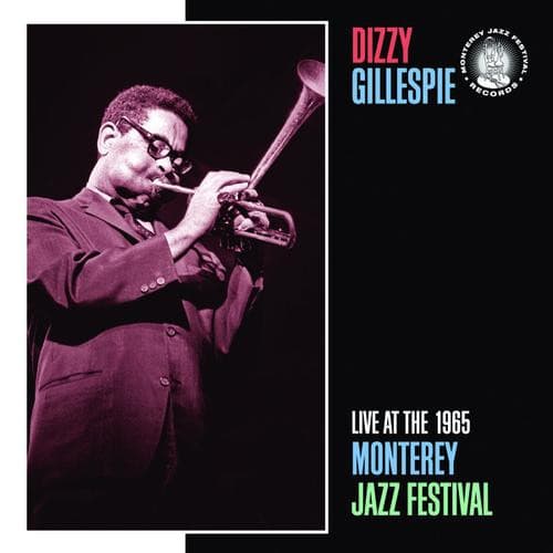 Główne zdjęcie - Dizzy Gillespie - Live At The 1965 Monterey Jazz Festival