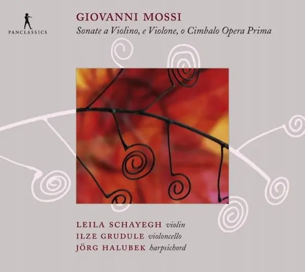 Główne zdjęcie - Giovanni Mossi - Leila Schayegh, Ilze Grudule, Jörg Halubek   Sonate A Violino, E Violone, O Cimbalo Opera Prima