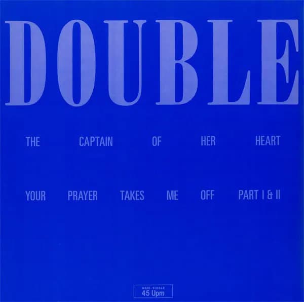 Główne zdjęcie - Double - Your Prayer Takes Me Off / The Captain Of Her Heart