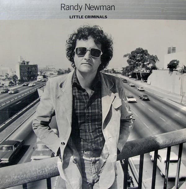 Little Criminals - Randy Newman
