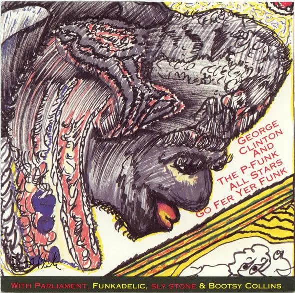 Okładka płyty George Clinton, P-Funk All Stars - Go Fer Yer Funk
