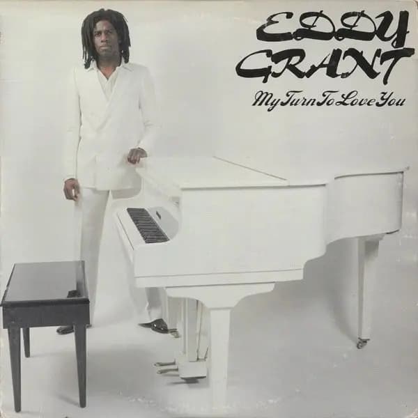 My Turn To Love You - Eddy Grant