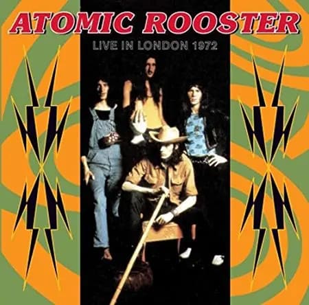 Live In London 1972 - Atomic Rooster
